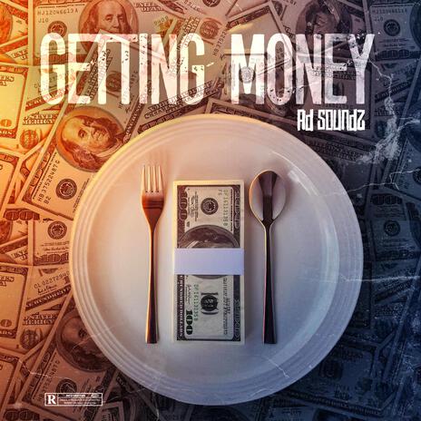 Getting money | Boomplay Music