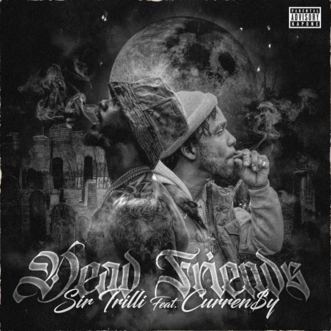 Dead Friends ft. Curren$y | Boomplay Music