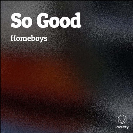 So Good | Boomplay Music