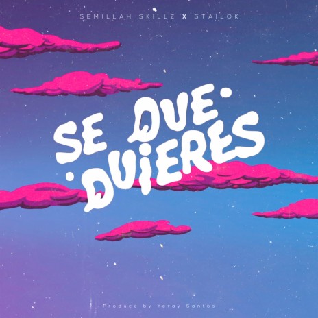 Se Que Quieres ft. Stailok | Boomplay Music