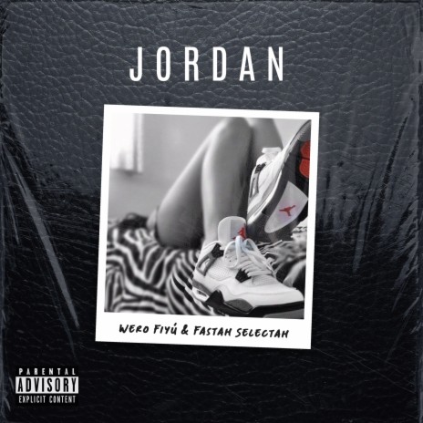 Jordan ft. Fastah Selectah | Boomplay Music