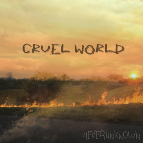 Cruel World | Boomplay Music