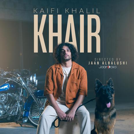 Khair | Boomplay Music