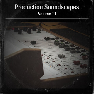 Production Soundscapes, Vol. 11