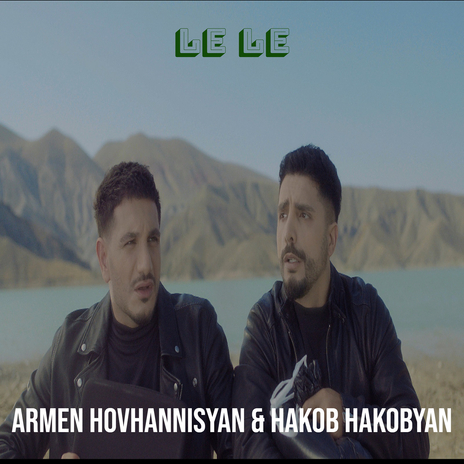 Le Le ft. Hakob Hakobyan | Boomplay Music