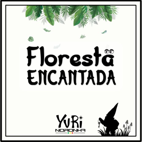 Floresta Encantada | Boomplay Music