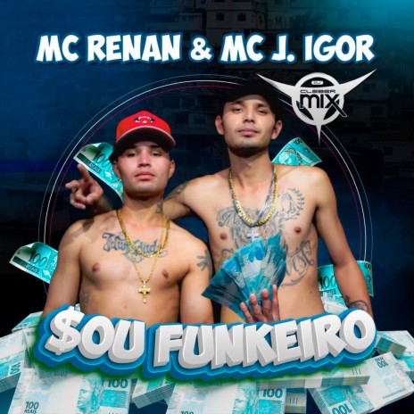 $ou Funkeiro ft. Mc J. Igor & Mc Renan | Boomplay Music