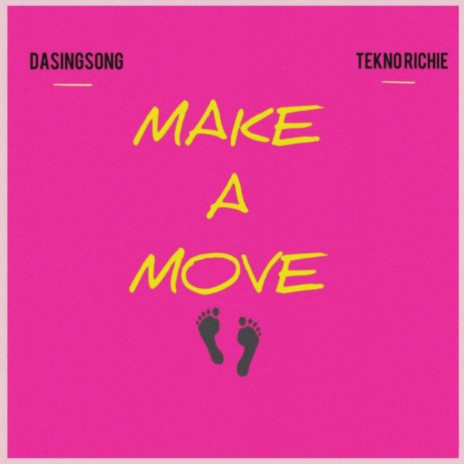 Make A Move ft. Tekno Richie | Boomplay Music