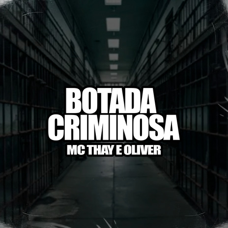 Botada Criminosa ft. Mc Thay & DJ Lano SP | Boomplay Music