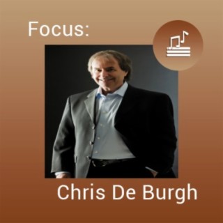 Focus: Chris De Burgh
