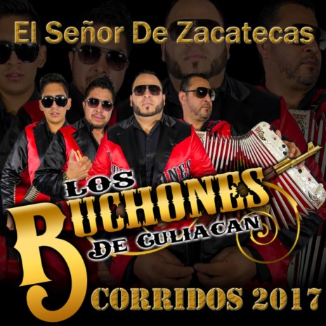 El Señor De Zacatecas | Boomplay Music