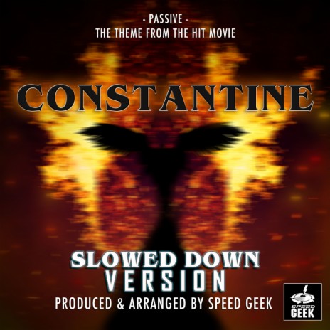 Passive (From Constantine) (Slowed Down Version) | Boomplay Music