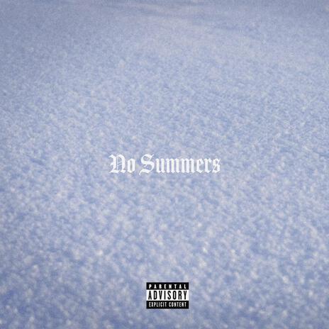 No Summers | Boomplay Music