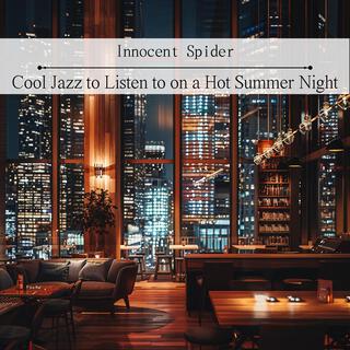 Cool Jazz to Listen to on a Hot Summer Night