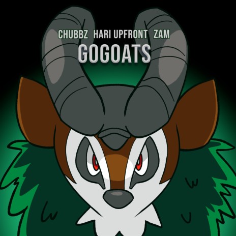 Gogoats ft. Hari Upfront & Zam | Boomplay Music