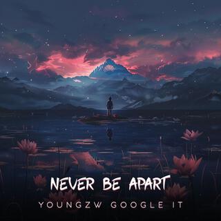 Youngzw Never Be Apart