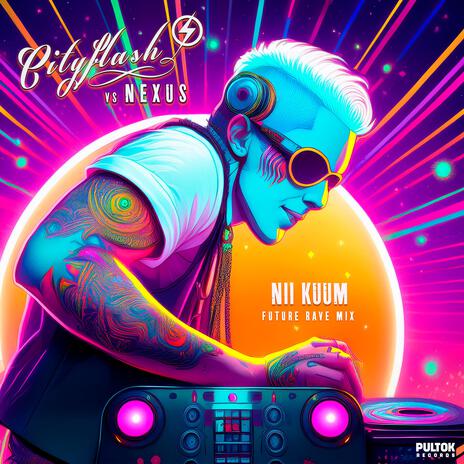 NII KUUM (Future Rave mix) ft. Nexus | Boomplay Music