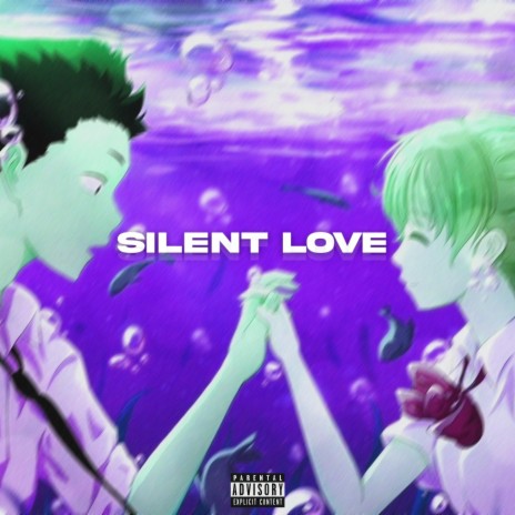 Silent Love | Boomplay Music