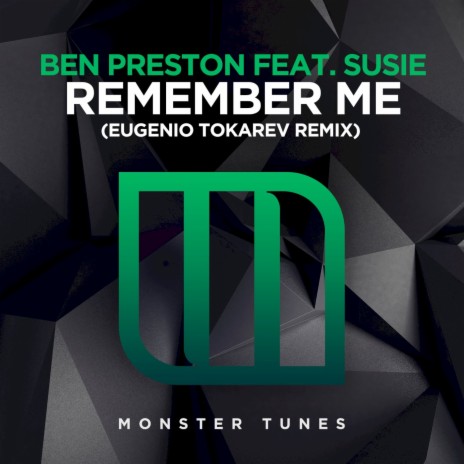 Remember Me (Eugenio Tokarev Remix) ft. Susie Ledge | Boomplay Music