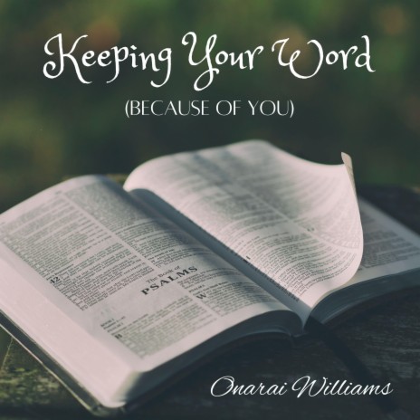 Keeping Your Word (Because of You) | Boomplay Music