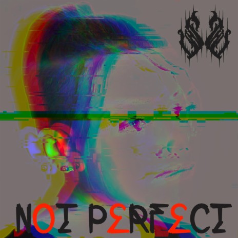 Not Perfect | Boomplay Music