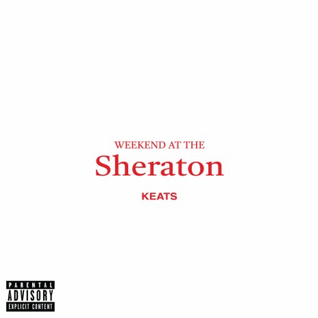 Weekend at the Sheraton | Boomplay Music