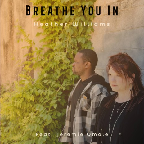 Breathe You In ft. Jeremie Omole | Boomplay Music