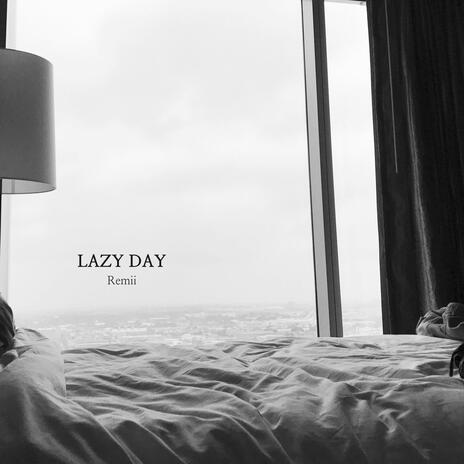 Lazy Day | Boomplay Music