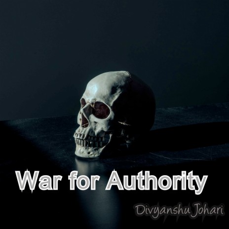 War for Authority | Boomplay Music