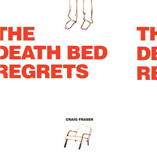 The Death Bed Regrets