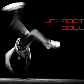 Jahroot Soul