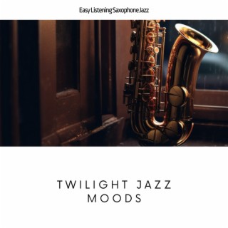 Twilight Jazz Moods