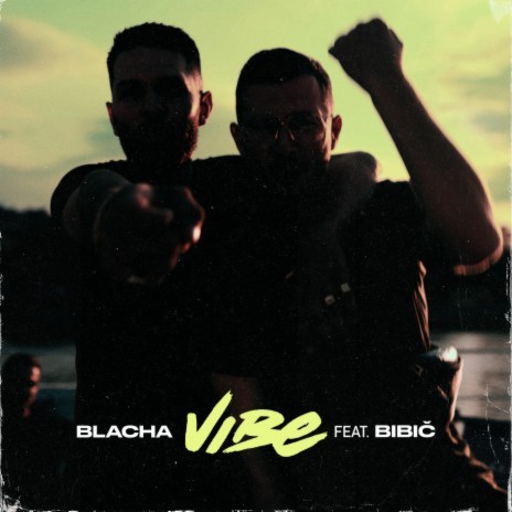 Vibe ft. Bibič | Boomplay Music