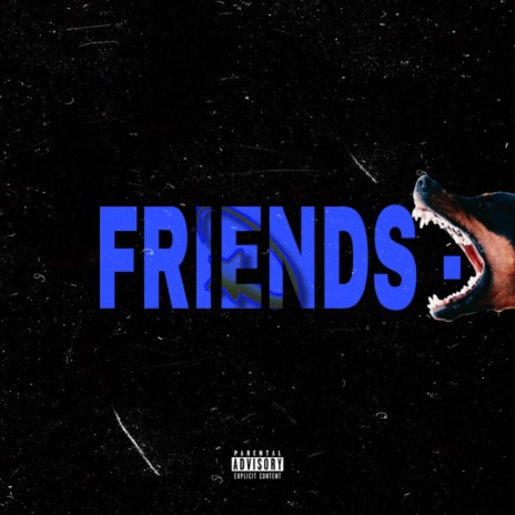 Friends (Freestyle) | Boomplay Music