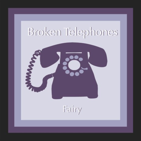 Broken Telephones | Boomplay Music