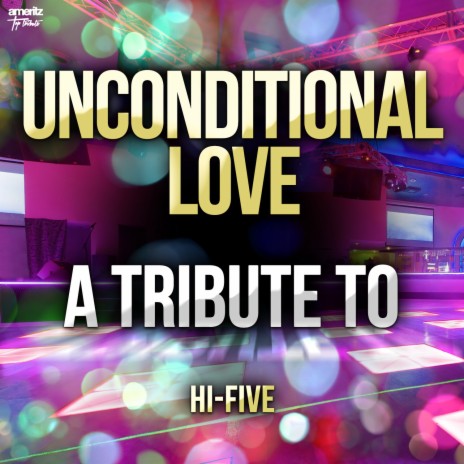 Unconditional Love | Boomplay Music