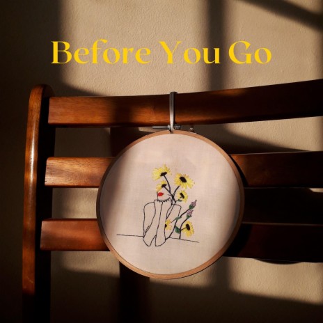 Before You Go | Boomplay Music