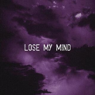 Lose My Mind