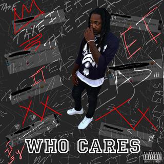 Who Cares lyrics | Boomplay Music