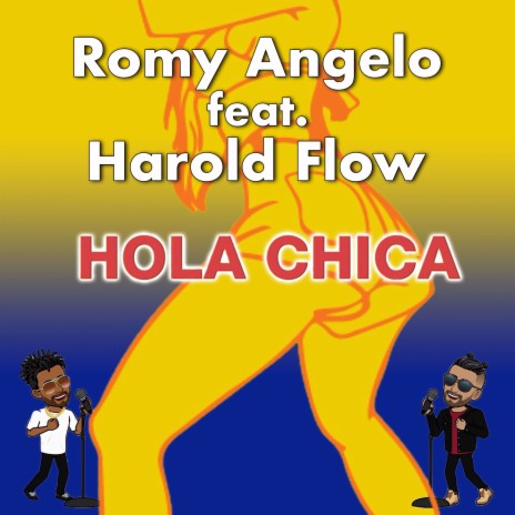 Hola Chica ft. Harold Flow | Boomplay Music