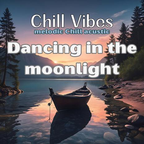 Dancing in the moonlight | Boomplay Music