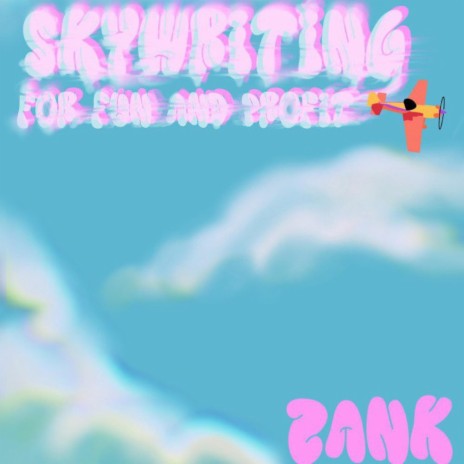 Skywriting for Fun and Profit