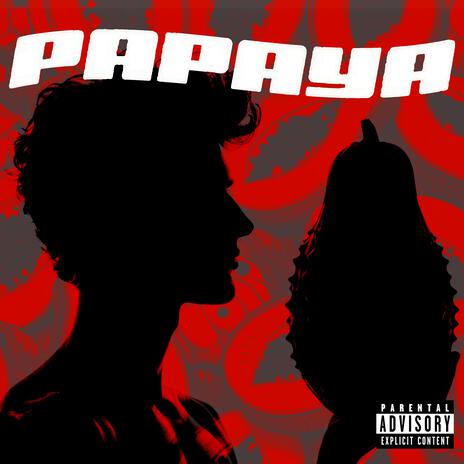 PAPAYA | Boomplay Music