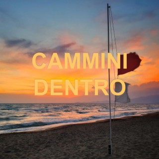 Cammini Dentro ft. Huib Van Hal & Greta Moroni lyrics | Boomplay Music