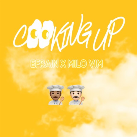 Cooking Up ft. Milo Vim | Boomplay Music