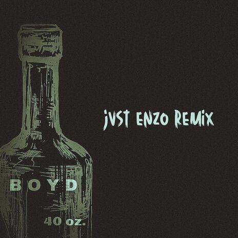 40oz JvstEnzoMix | Boomplay Music