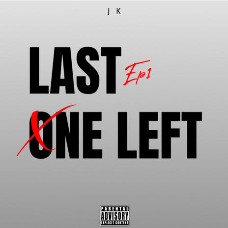 LAST ONE LEFT | Boomplay Music