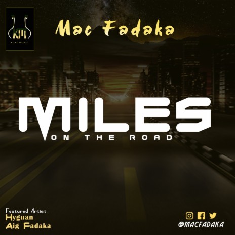 Miles On The Road ft. Hyguan & Aigfadaka | Boomplay Music