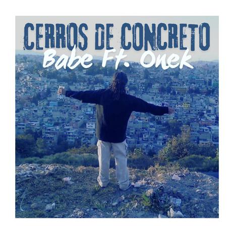 Cerros De Concreto ft. Onek | Boomplay Music