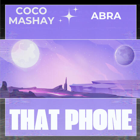 That Phone ft. Coco Mashay | Boomplay Music